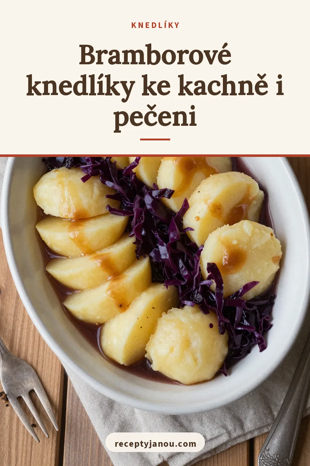 Bramborové knedlíky ke kachně i pečeni