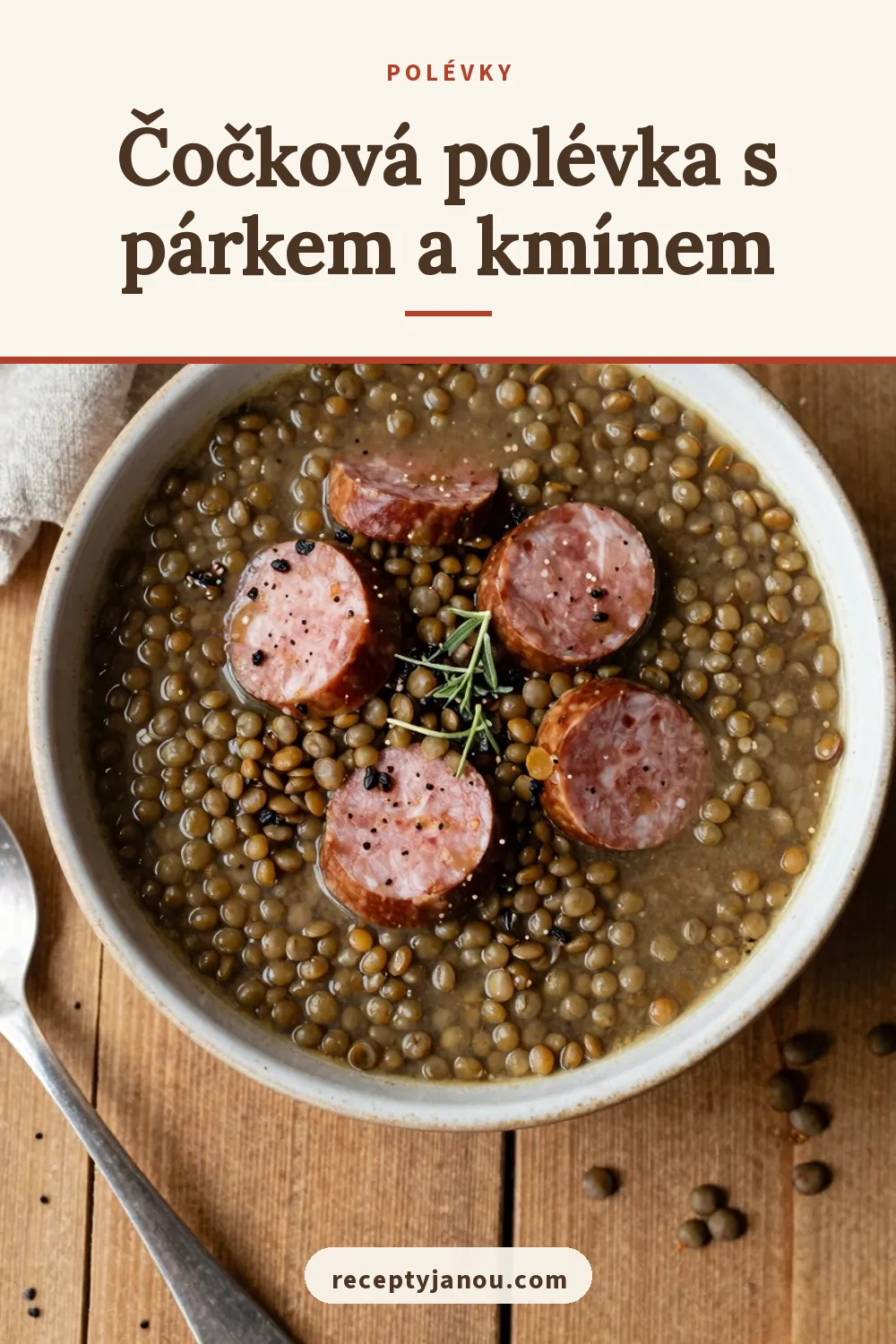 Čočková polévka s párkem a kmínem