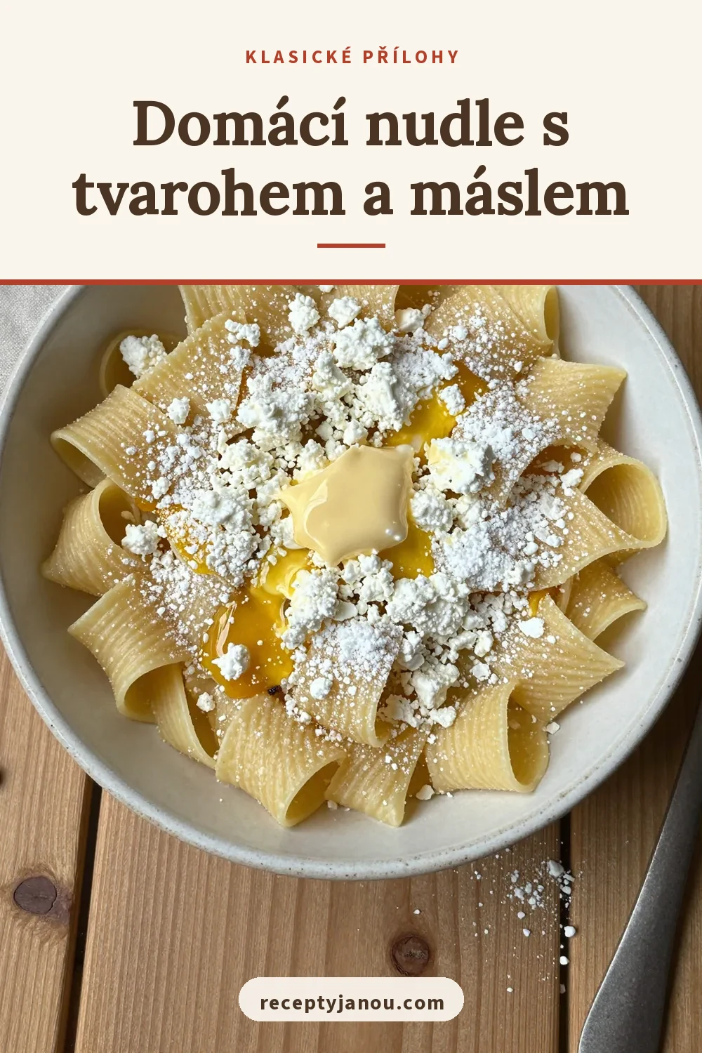 Domácí nudle s tvarohem a máslem