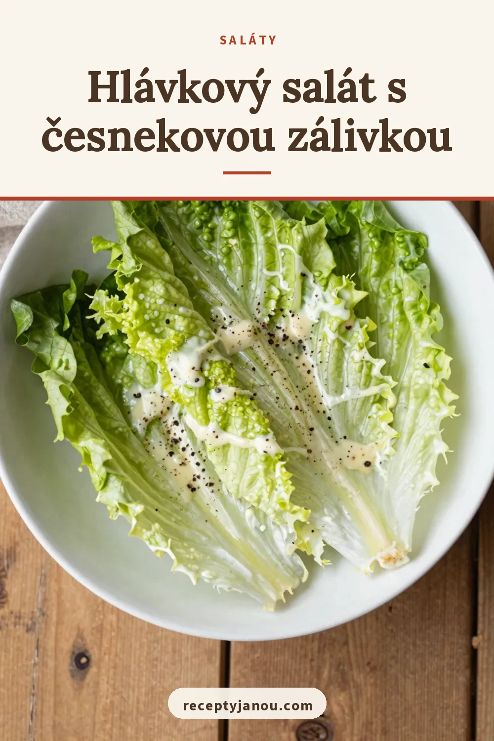 Hlávkový salát s česnekovou zálivkou