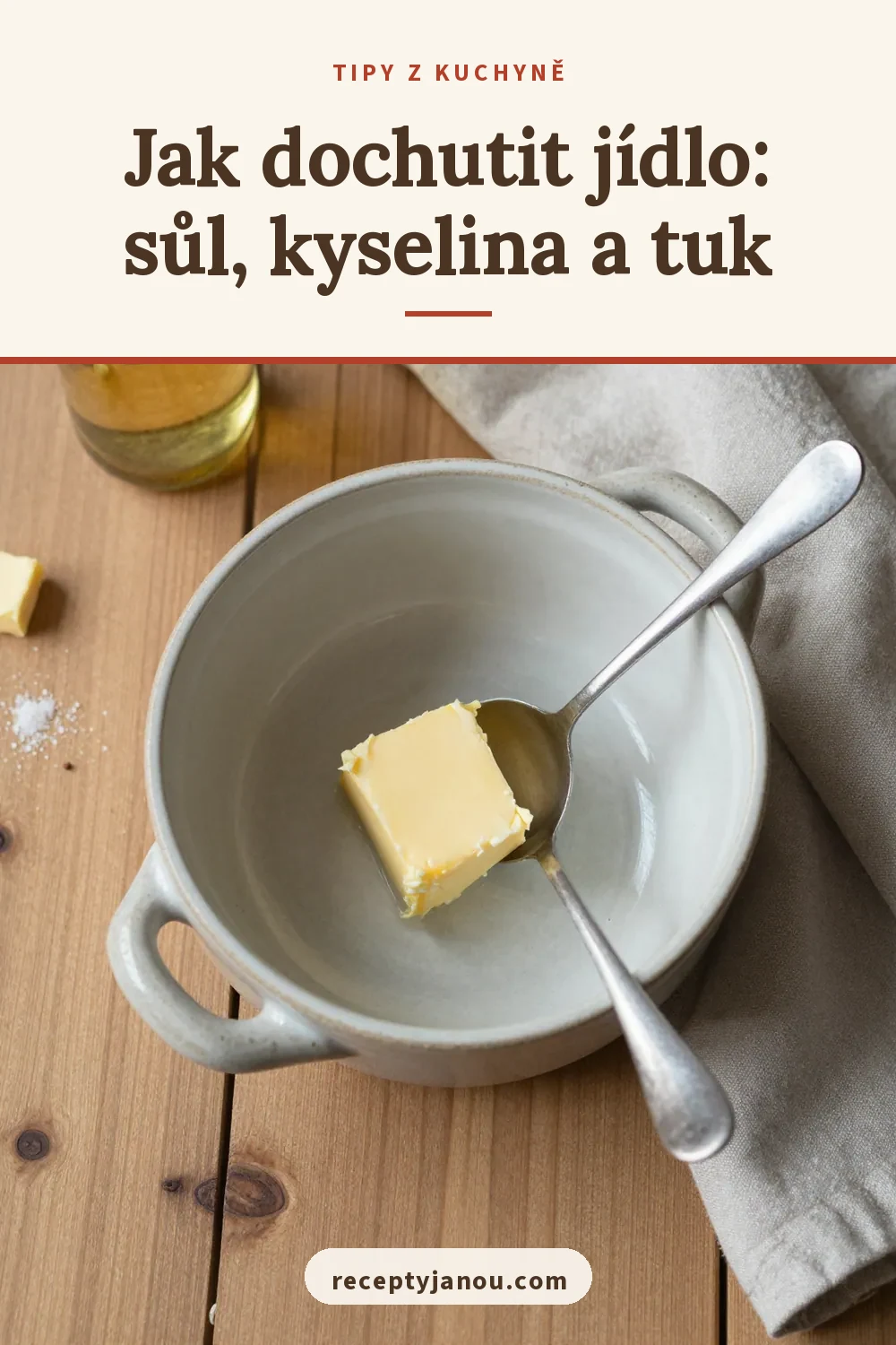 Jak dochutit jídlo: sůl, kyselina a tuk
