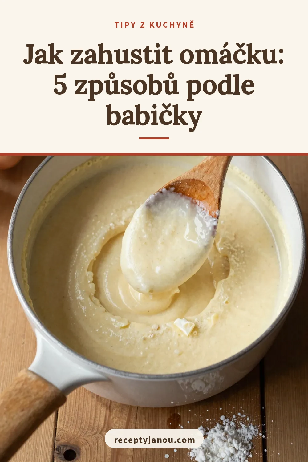 Jak zahustit omáčku: 5 způsobů podle babičky