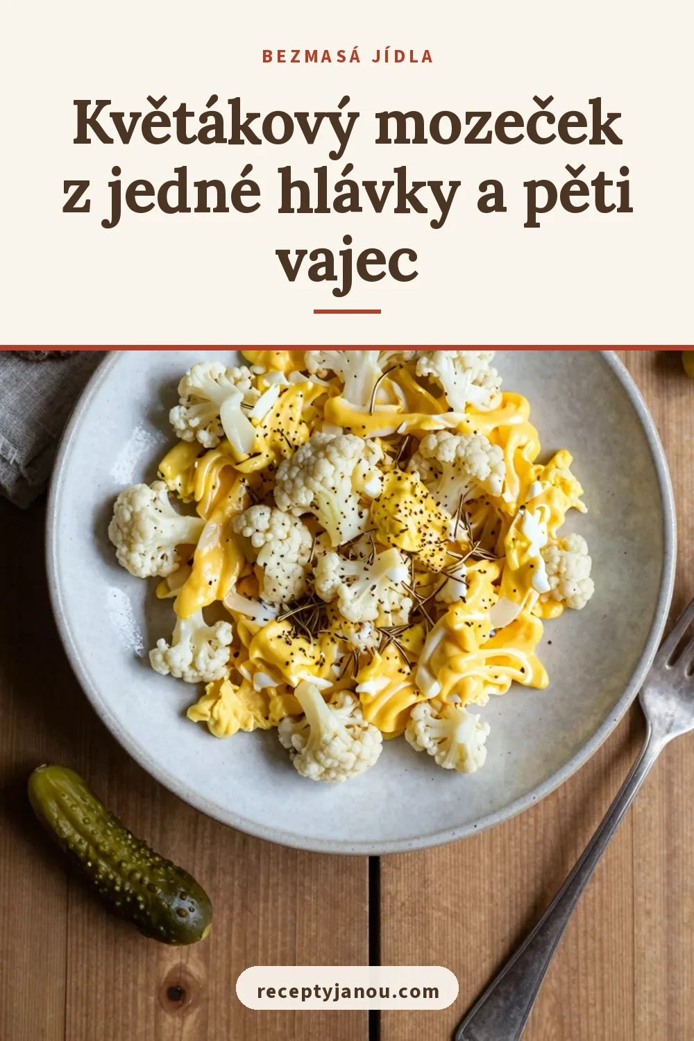 Květákový mozeček z jedné hlávky a pěti vajec