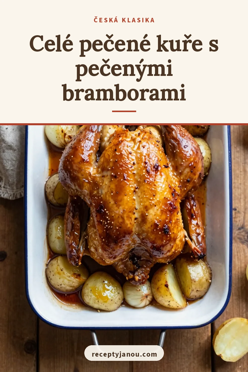 Celé pečené kuře s pečenými bramborami