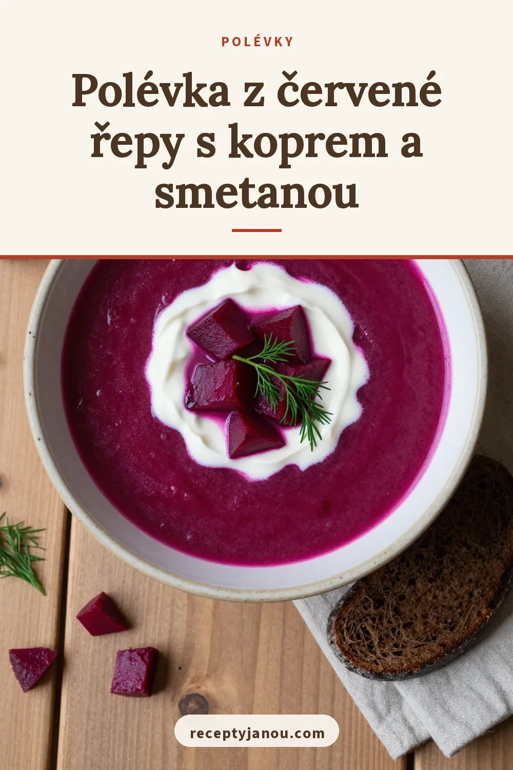 Polévka z červené řepy s koprem a smetanou