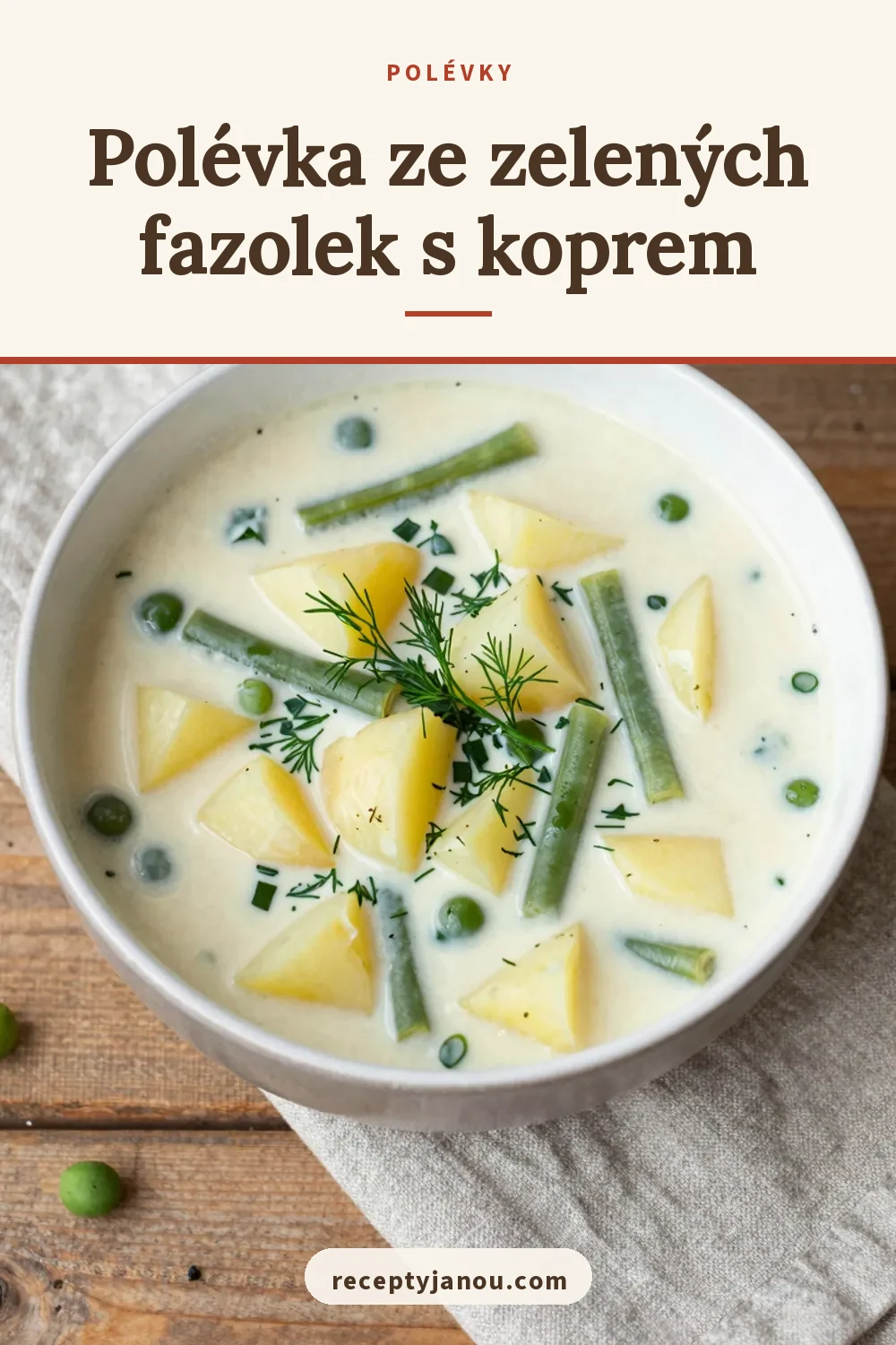 Polévka ze zelených fazolek s koprem