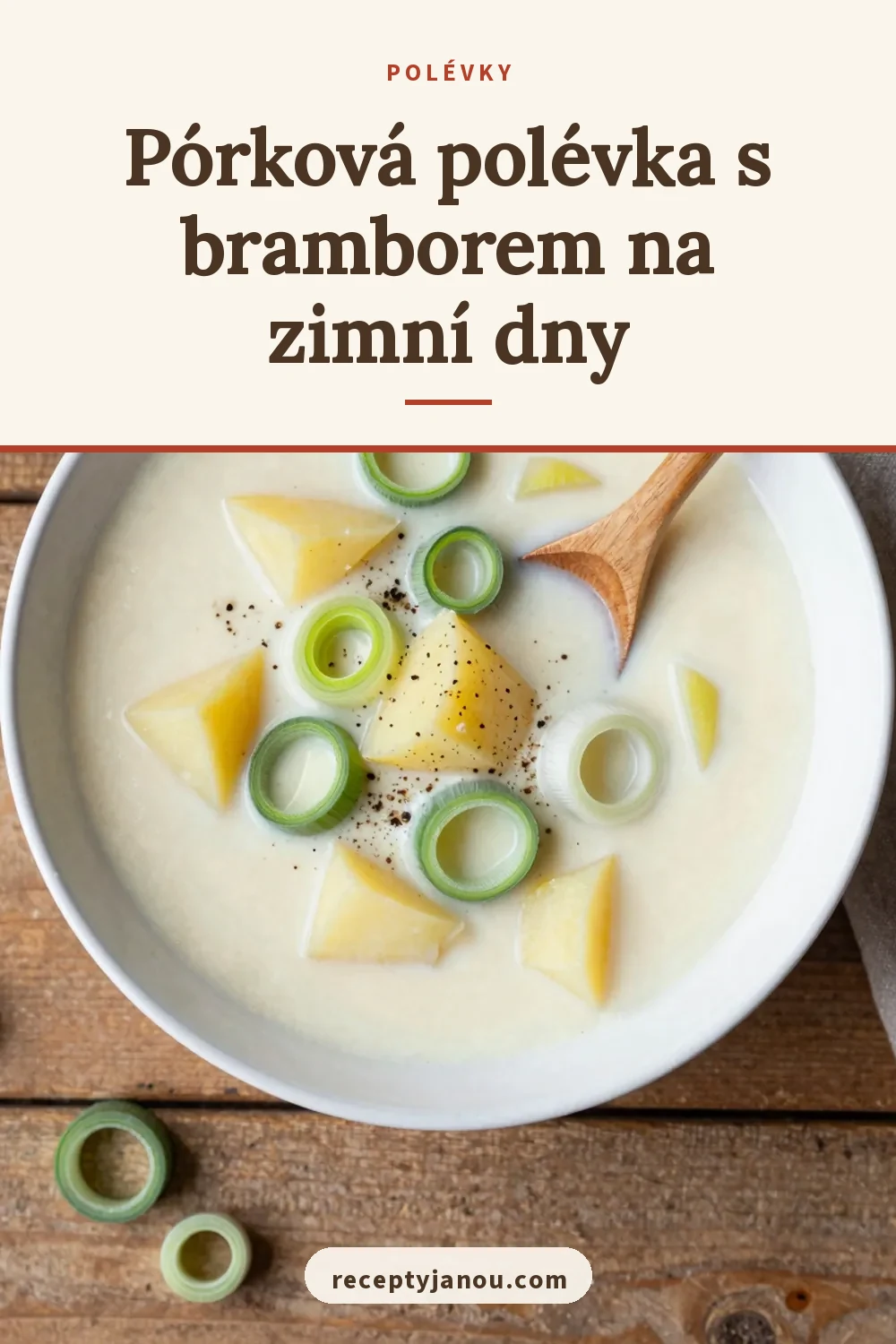 Pórková polévka s bramborem na zimní dny