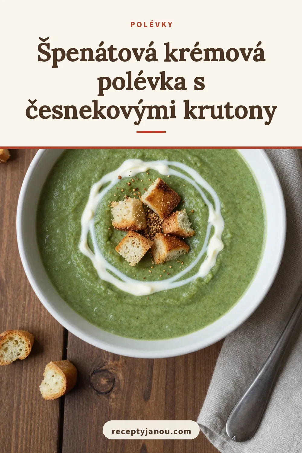 Špenátová krémová polévka s česnekovými krutony