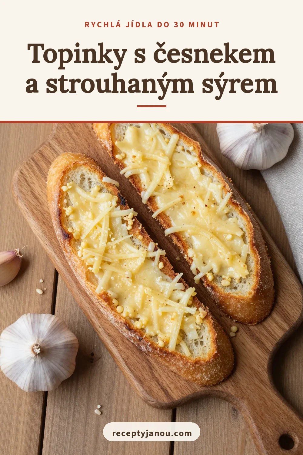 Topinky s česnekem a strouhaným sýrem