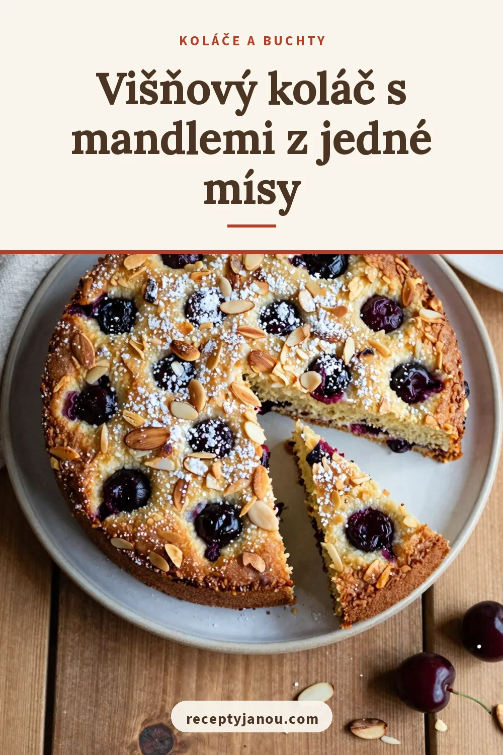 Višňový koláč s mandlemi z jedné mísy