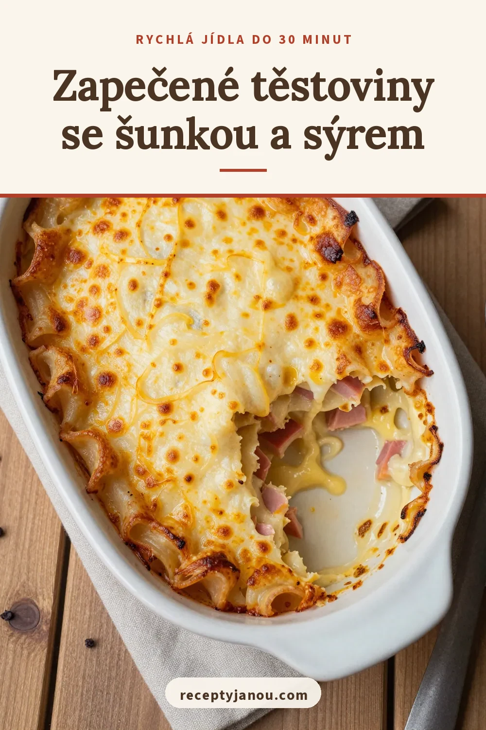 Zapečené těstoviny se šunkou a sýrem