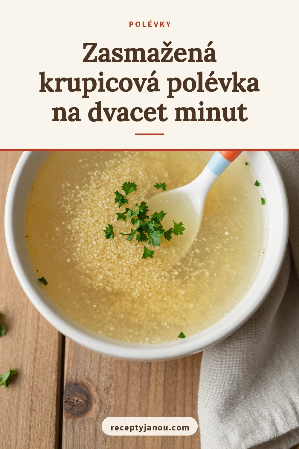 Zasmažená krupicová polévka na dvacet minut